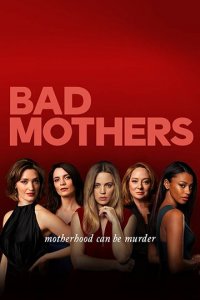 Посмотреть Плохие мамочки (2019) онлайн Смотреть сериал Плохие мамочки (2019) бесплатно все серии