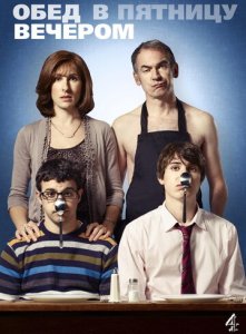 Посмотреть Обед в пятницу вечером (2011) онлайн Смотреть сериал Обед в пятницу вечером (2011) бесплатно все серии