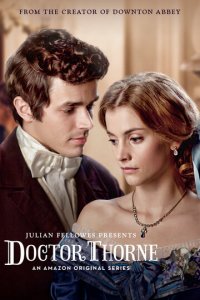 Посмотреть Доктор Торн (2016) онлайн Смотреть сериал Доктор Торн (2016) бесплатно все серии